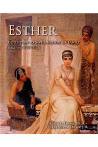 Esther: God's Plan to Save a Nation and a Family
