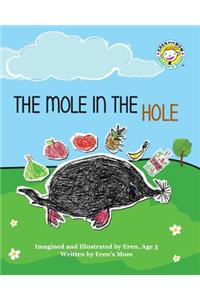 The Mole in the Hole