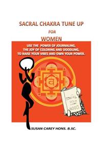 Sacral Chakra Tune Up for Women