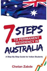 7 Steps to Permanent Residency in Australia