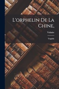 L'orphelin De La Chine,
