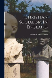 Christian Socialism In England