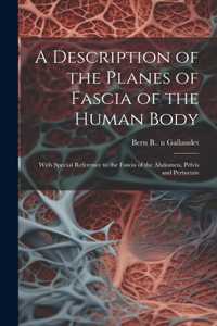 Description of the Planes of Fascia of the Human Body