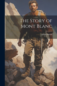 Story of Mont Blanc