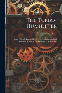 The Turbo-humidifier