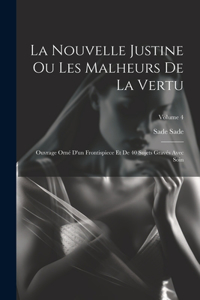 La Nouvelle Justine Ou Les Malheurs De La Vertu