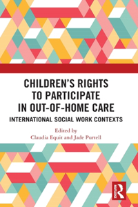 Children's Rights to Participate in Out-of-Home Care