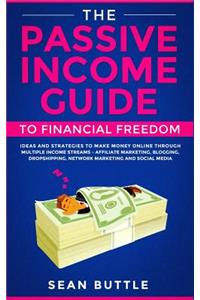 Passive Income Guide to Financial Freedom