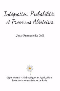 Intégration, Probabilités et Processus Aléatoires
