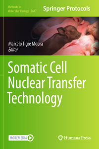 Somatic Cell Nuclear Transfer Technology