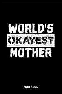 World's Okayest Mother Notebook