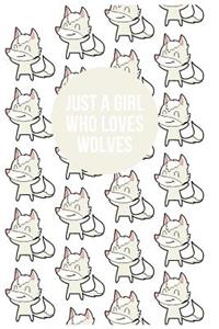 Just a Girl Who Loves Wolves