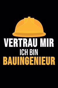 Vertrau Mir Ich Bin Bauingenieur