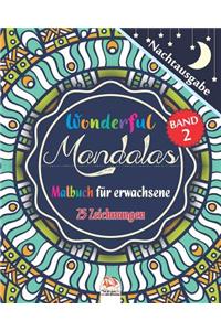 Wonderful Mandalas 2 - Nachtausgabe - Malbuch für Erwachsene