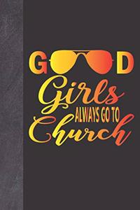 Good Girls Always Go To Church