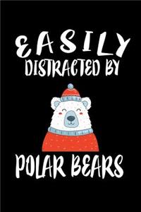 Easily Distracted By Polar Bears