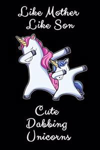 Like Mother Like Son Cute Dabbing Unicorn