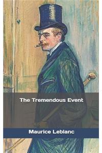 The Tremendous Event