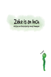 Zeke is an Inch