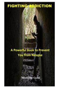 Fighting Addiction