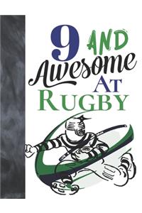 9 And Awesome At Rugby