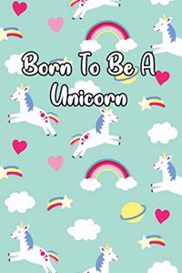 Born to Be a Unicorn