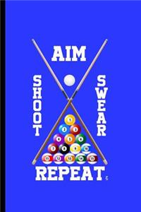 Aim Shoot Swear Repeat