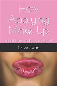 How Applying Make Up