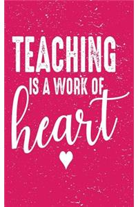 Teaching Is a Work of Heart