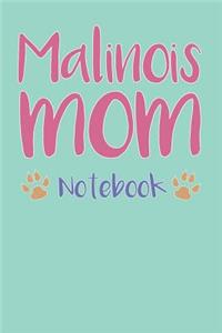 Malinois Mom Composition Notebook of Dog Mom Journal