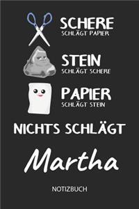 Nichts schlägt - Martha - Notizbuch