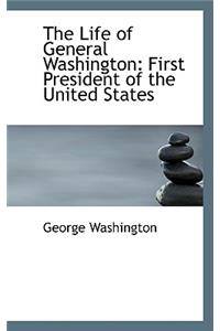 The Life of General Washington