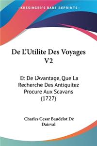De L'Utilite Des Voyages V2