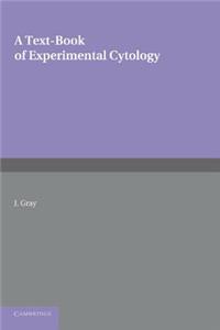 Textbook of Experimental Cytology