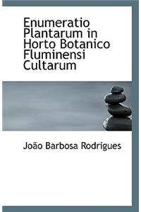 Enumeratio Plantarum in Horto Botanico Fluminensi Cultarum