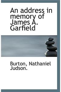 An Address in Memory of James A. Garfield