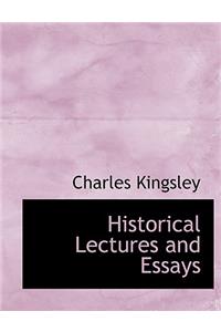 Historical Lectures and Essays