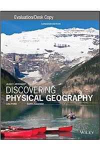 Discovering Physical Geography, Canadian Edition Evaluation Copy