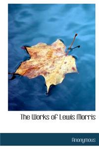 The Works of Lewis Morris