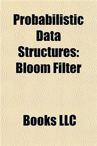 Probabilistic Data Structures
