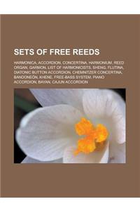 Sets of Free Reeds: Harmonica, Accordion, Concertina, Harmonium, Reed Organ, Garmon, List of Harmonicists, Sheng, Flutina, Diatonic Button