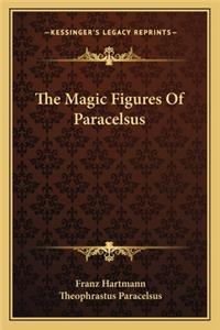The Magic Figures Of Paracelsus