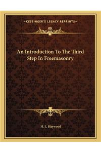 An Introduction to the Third Step in Freemasonry