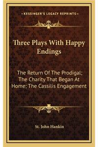 Three Plays with Happy Endings