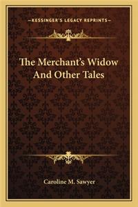 Merchant's Widow and Other Tales