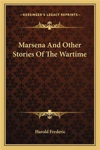 Marsena And Other Stories Of The Wartime