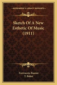 Sketch of a New Esthetic of Music (1911)