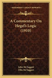 Commentary on Hegel's Logic (1910)