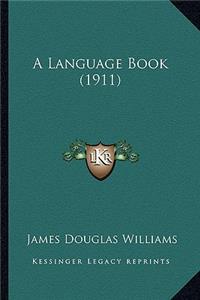 A Language Book (1911)