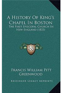 A History Of King's Chapel In Boston